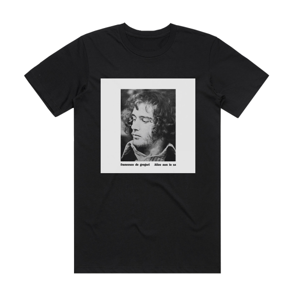 Francesco De Gregori Alice Non Lo Sa Album Cover T-Shirt Black