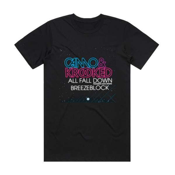 Camo and Krooked All Fall Down Feat Shaz Sparks Album Cover T-Shirt Black