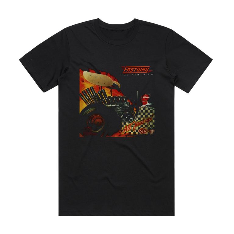 Fastway All Fired Up Album Cover T-Shirt Black – ALBUM COVER T-SHIRTS