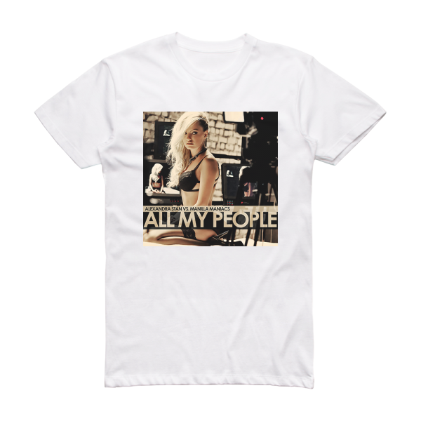 Alexandra Stan All My People 1 Album Cover T-Shirt White