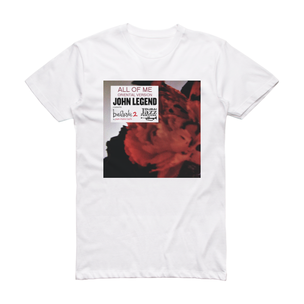 John Legend All Of Me Tistos Birthday Treatment Remix Album Cover T-Shirt White