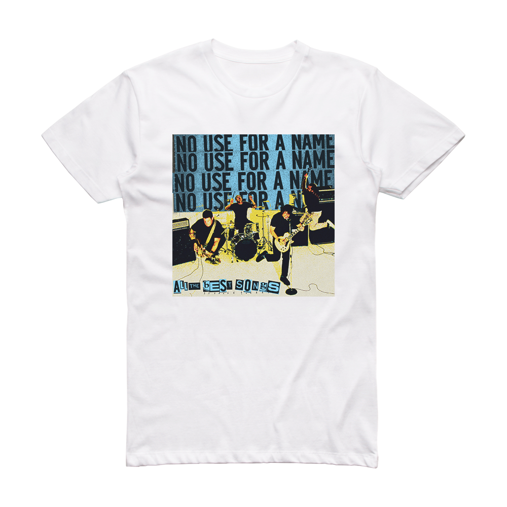 No Use for a Name All The Best Songs 1 Album Cover T-Shirt White