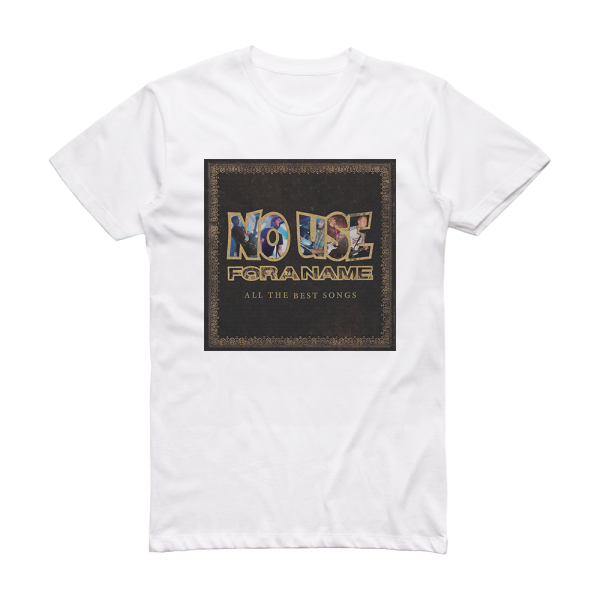 No Use for a Name All The Best Songs 2 Album Cover T-Shirt White