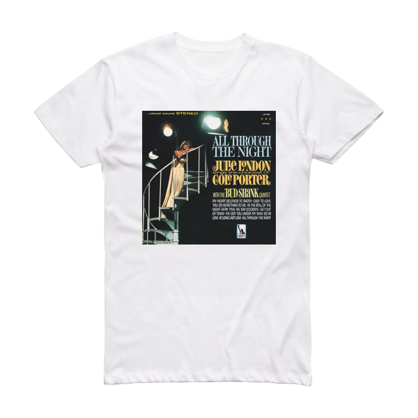 Julie London All Through The Night Julie London Sings The Choicest Of Col Album Cover T-Shirt White