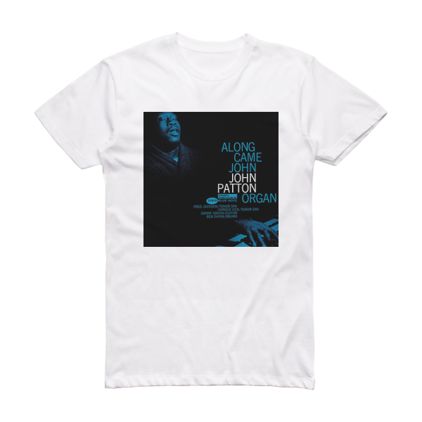 John Patton Along Came John Album Cover T-Shirt White