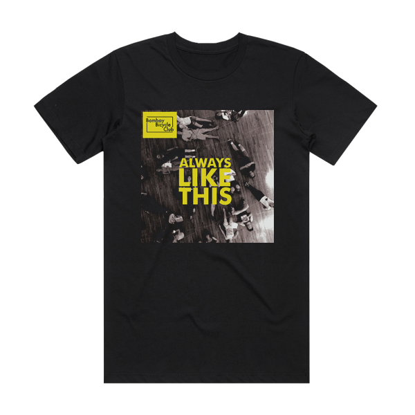 Bombay Bicycle Club Always Like This Album Cover T-Shirt Black