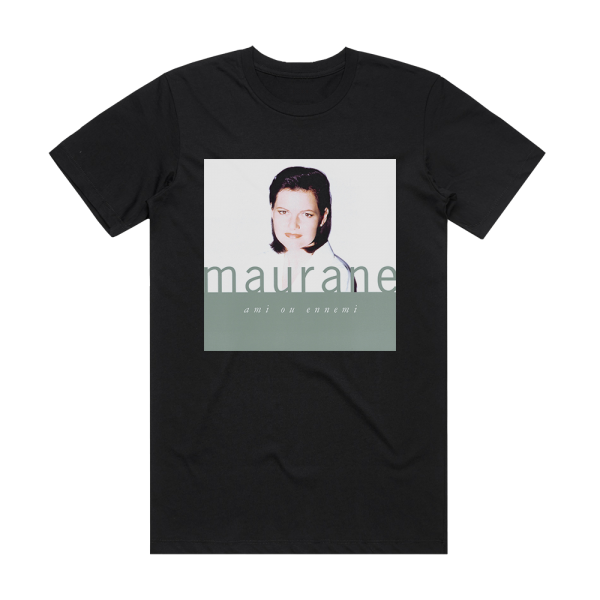 Maurane Ami Ou Ennemi Album Cover T-Shirt Black