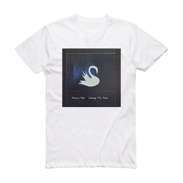 Mazzy Star Among My Swan 1 Album Cover T-Shirt White
