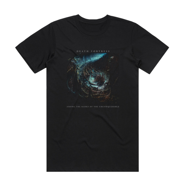 Death Fortress Among The Ranks Of The Unconquerable Album Cover T-Shirt Black