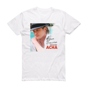 Alexander Acha Amor Sincero Album Cover T-Shirt White