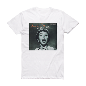 Anita ODay Anita Oday At Mister Kellys 1 Album Cover T-Shirt White