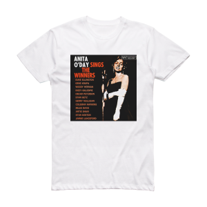 Anita ODay Anita Oday Sings The Winners 2 Album Cover T-Shirt White