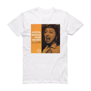 Anita ODay Anita Sings The Most With The Oscar Peterson Quartet Album Cover T-Shirt White