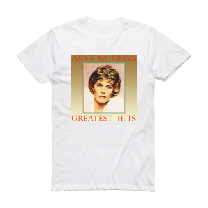 Anne Murray Anne Murrays Greatest Hits Album Cover T-Shirt White