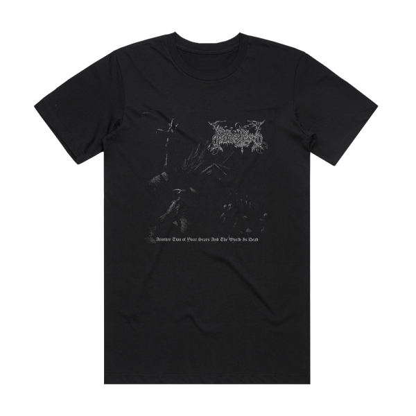 Dodsferd Another Two Of Your Scars And The World Is Dead Album Cover T-Shirt Black