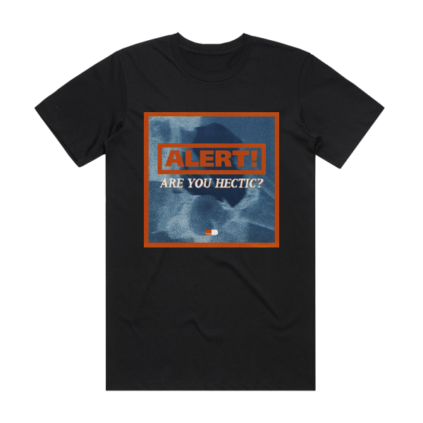 Alert Are You Hectic Album Cover T-Shirt Black