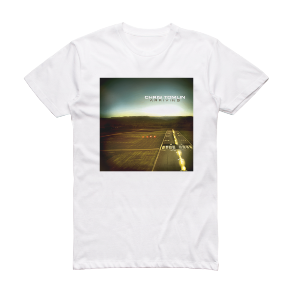 Chris Tomlin Arriving Album Cover T-Shirt White