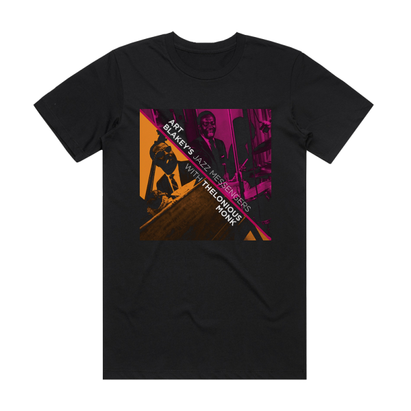 Art Blakey and The Jazz Messengers Art Blakeys Jazz Messengers With Thelonious Monk Album Cover T-Shirt Black