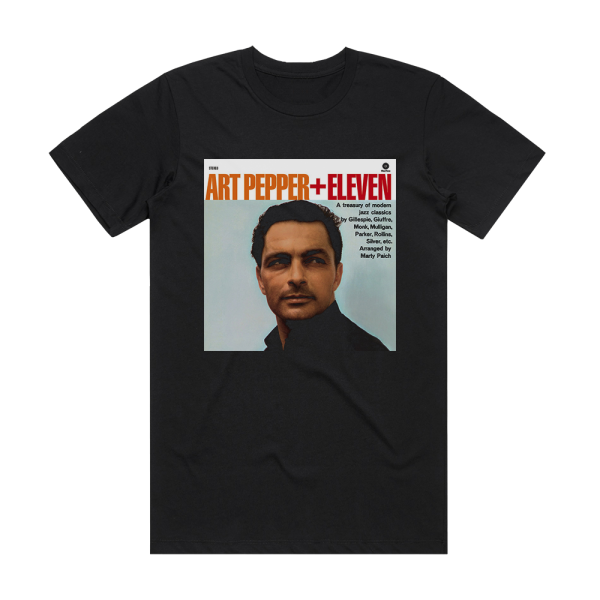 Art Pepper Art Pepper Eleven Album Cover T-Shirt Black
