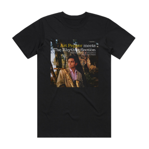 Art Pepper Art Pepper Meets The Rhythm Section Album Cover T-Shirt Black
