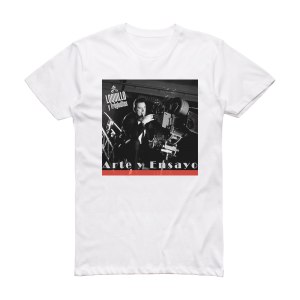 Loquillo y Trogloditas Arte Y Ensayo Album Cover T-Shirt White