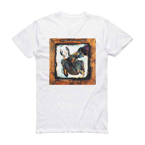 Paradise Lost As I Die Album Cover T-Shirt White