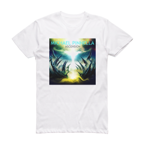 Michael Pinnella Ascension Album Cover T-Shirt White