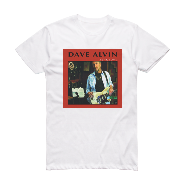 Dave Alvin Ashgrove Album Cover T-Shirt White