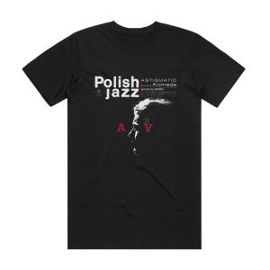 Krzysztof Komeda Quintet Astigmatic 2 Album Cover T-Shirt Black