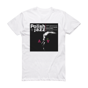 Krzysztof Komeda Quintet Astigmatic 2 Album Cover T-Shirt White
