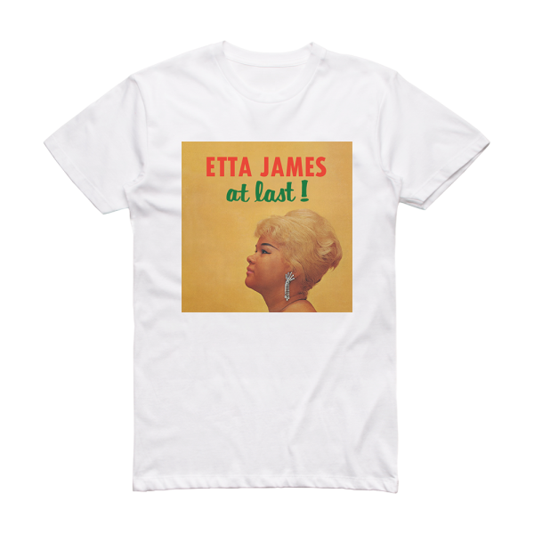 Etta James At Last Album Cover T-Shirt White