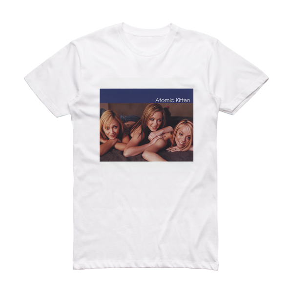 Atomic Kitten Atomic Kitten Album Cover T-Shirt White