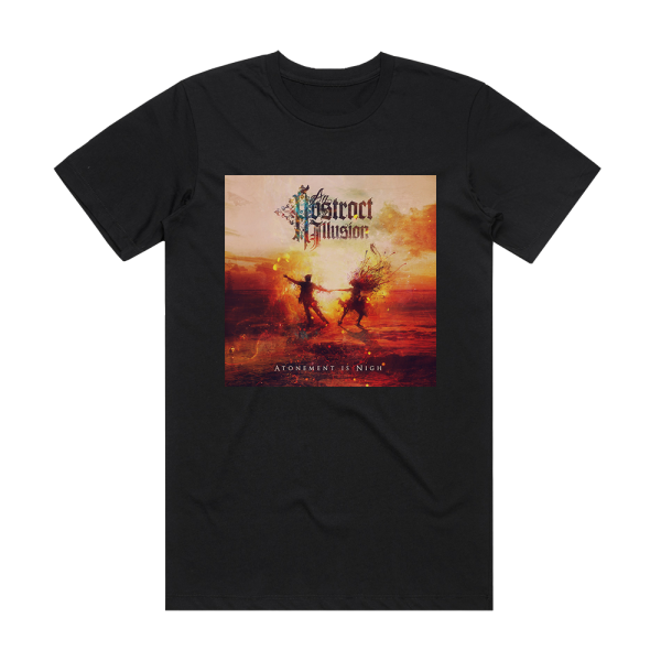 An Abstract Illusion Atonement Is Nigh Album Cover T-Shirt Black