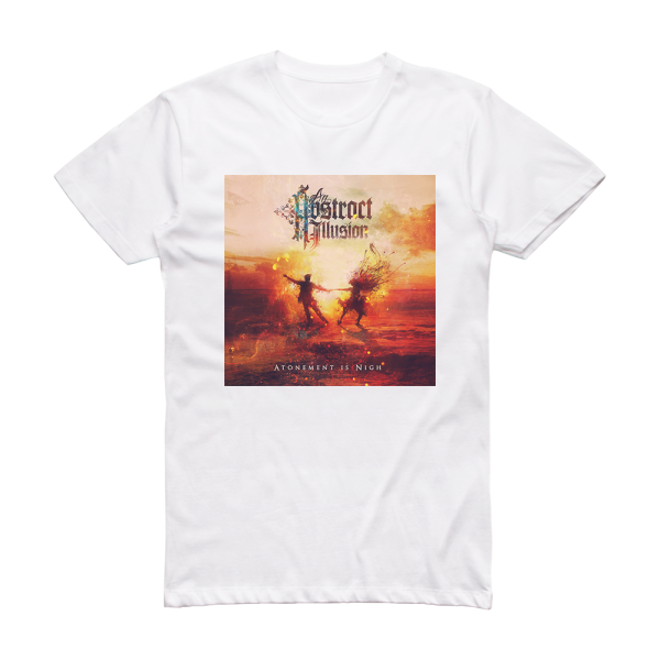 An Abstract Illusion Atonement Is Nigh Album Cover T-Shirt White