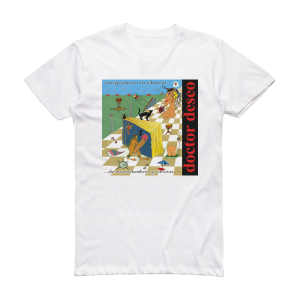 Doctor Deseo Atrapado En Tu Silencio De Incertidumbres Y Caricias Album Cover T-Shirt White