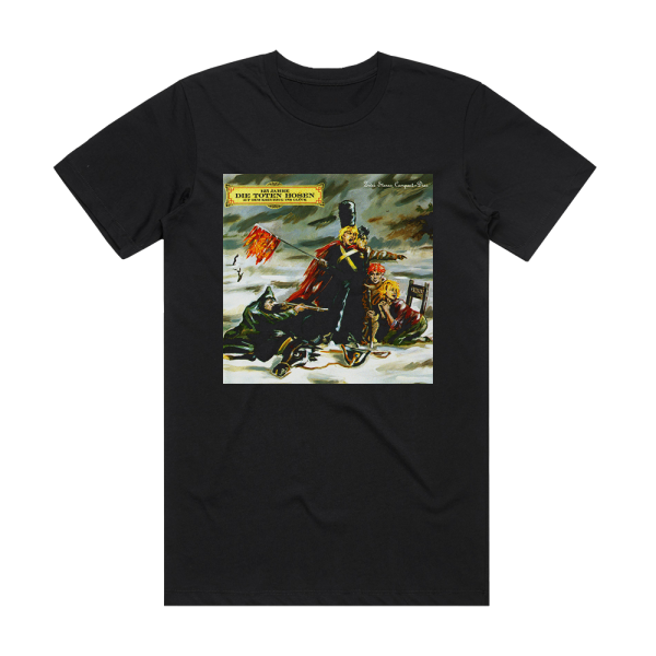 Die Toten Hosen Auf Dem Kreuzzug Ins Glck 125 Jahre Die Toten Hosen Album Cover T-Shirt Black