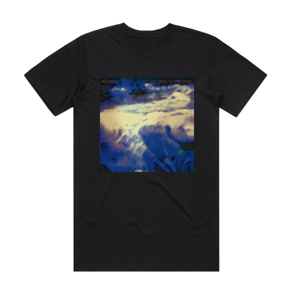 Ataxia Automatic Writing Album Cover T-Shirt Black