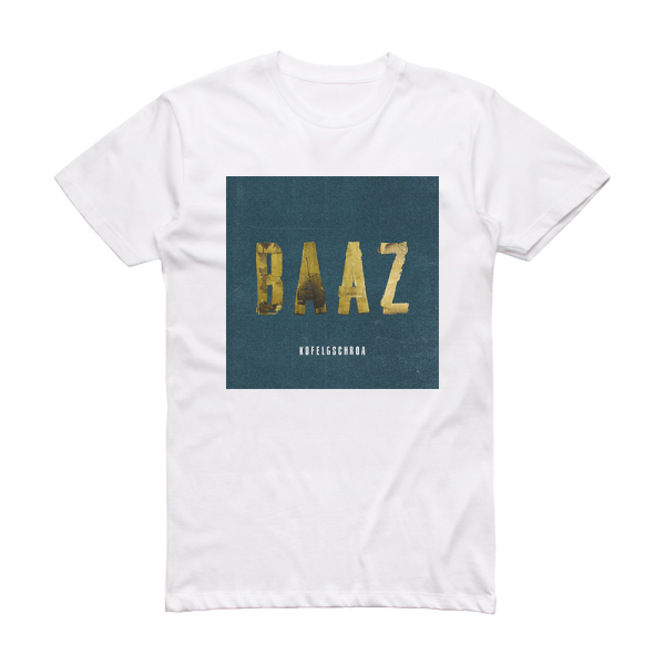 Kofelgschroa Baaz Album Cover T-Shirt White