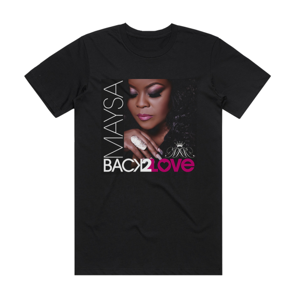 Maysa Leak Back 2 Love Album Cover T-Shirt Black