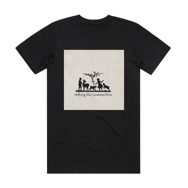 Milking the Goatmachine Back From The Goats Album Cover T-Shirt Black