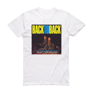Duke Ellington Back To Back Duke Ellington And Johnny Hodges Play The Blues Album Cover T-Shirt White