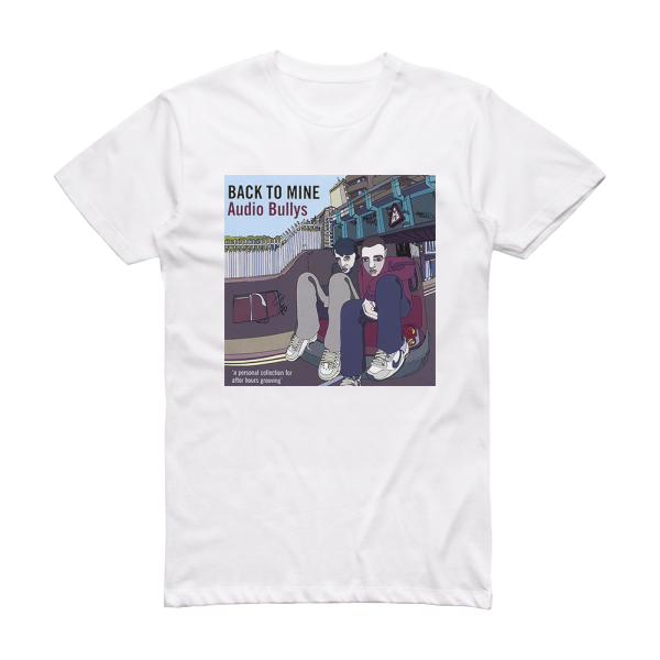 Audio Bullys Back To Mine Album Cover T-Shirt White