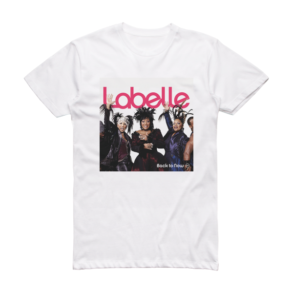 LaBelle Back To Now Album Cover T-Shirt White