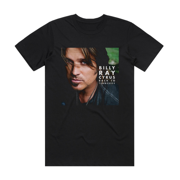 Billy Ray Cyrus Back To Tennessee Album Cover T-Shirt Black