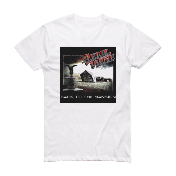 April Wine Back To The Mansion Album Cover T-Shirt White