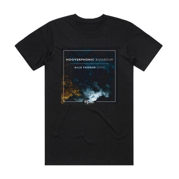 Hooverphonic Badaboum Alle Farben Remix Album Cover T-Shirt Black