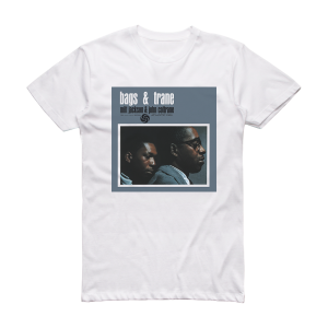 Milt Jackson Bags Trane Album Cover T-Shirt White
