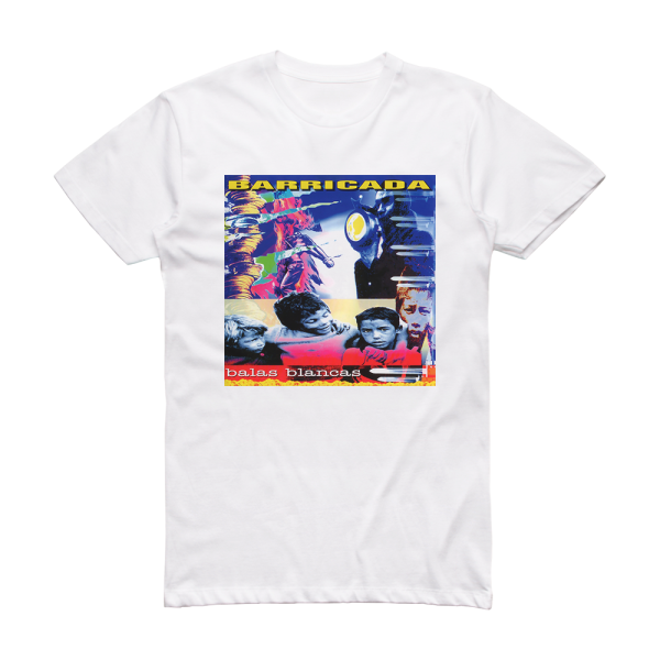 Barricada Balas Blancas Album Cover T-Shirt White