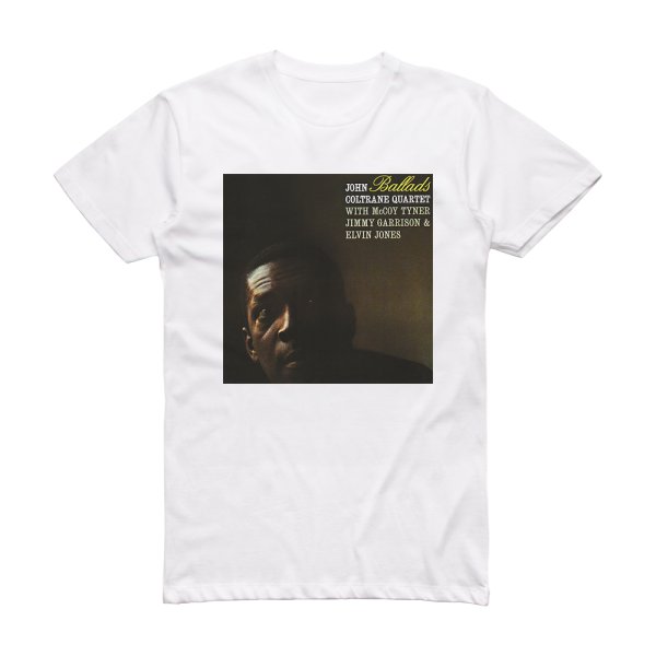 John Coltrane Quartet Ballads 2 Album Cover T-Shirt White