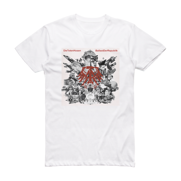Die Toten Hosen Ballast Der Republik 2 Album Cover T-Shirt White